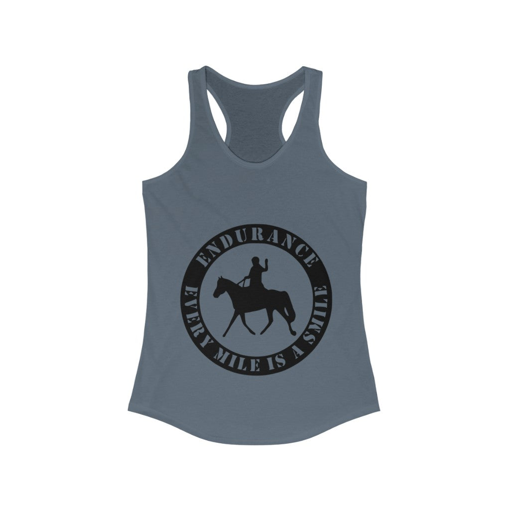 Endurance Every Mile Is A Smile. Horse Women Racerback Tank