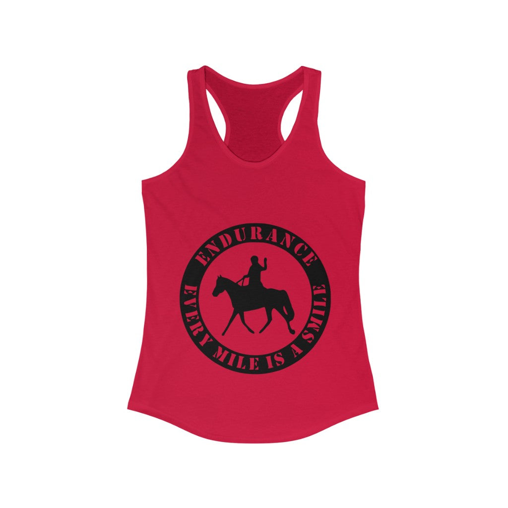 Endurance Every Mile Is A Smile. Horse Women Racerback Tank