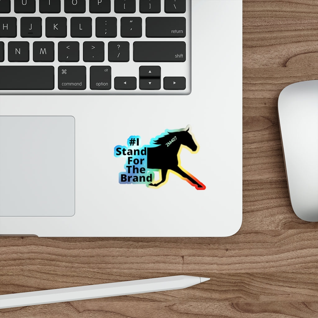 #IStandForTheBrand Standardbred Holographic Die-cut Stickers