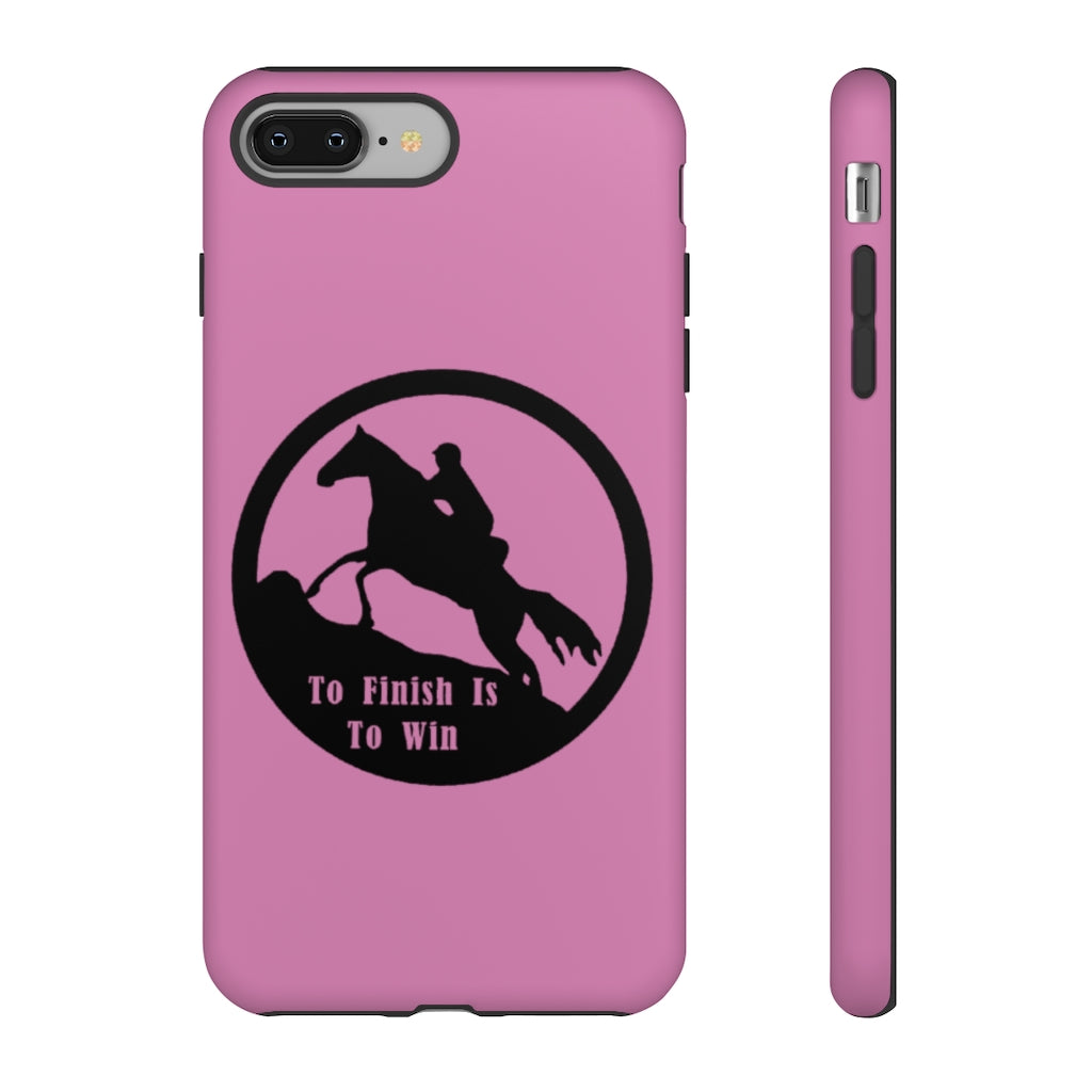 To Finish Is To Win Tough Phone Cases - PINK