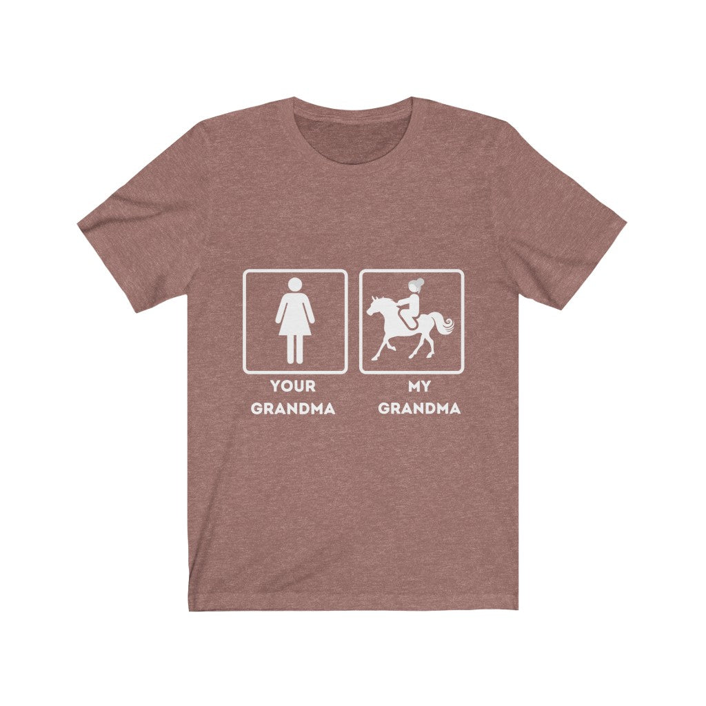 My Grandma Your Grandma unisex tee