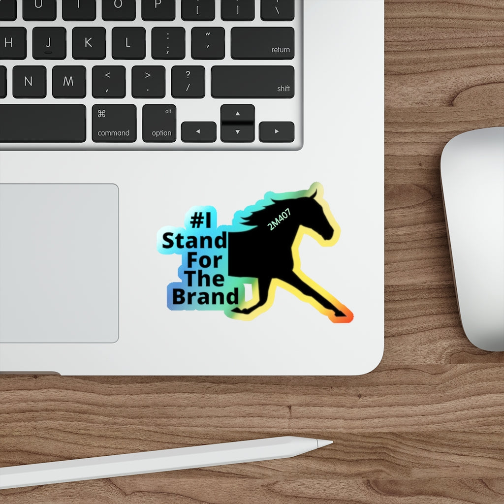 #IStandForTheBrand Standardbred Holographic Die-cut Stickers