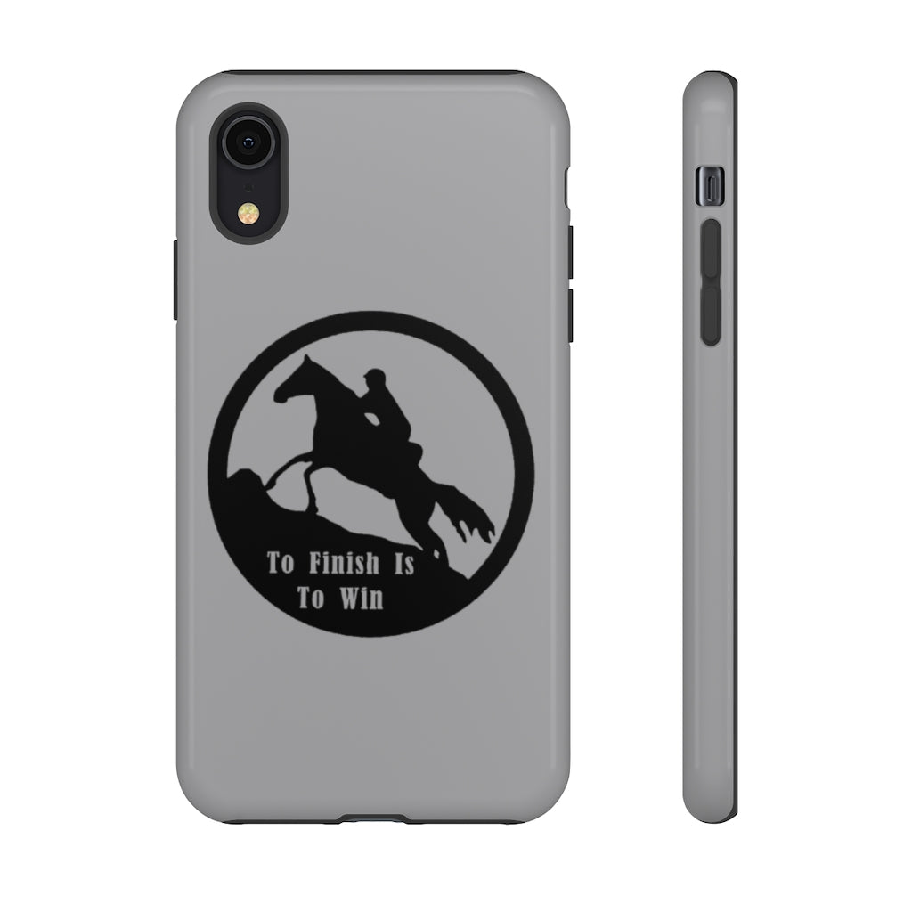 To Finish Is To Win Tough Phone Cases