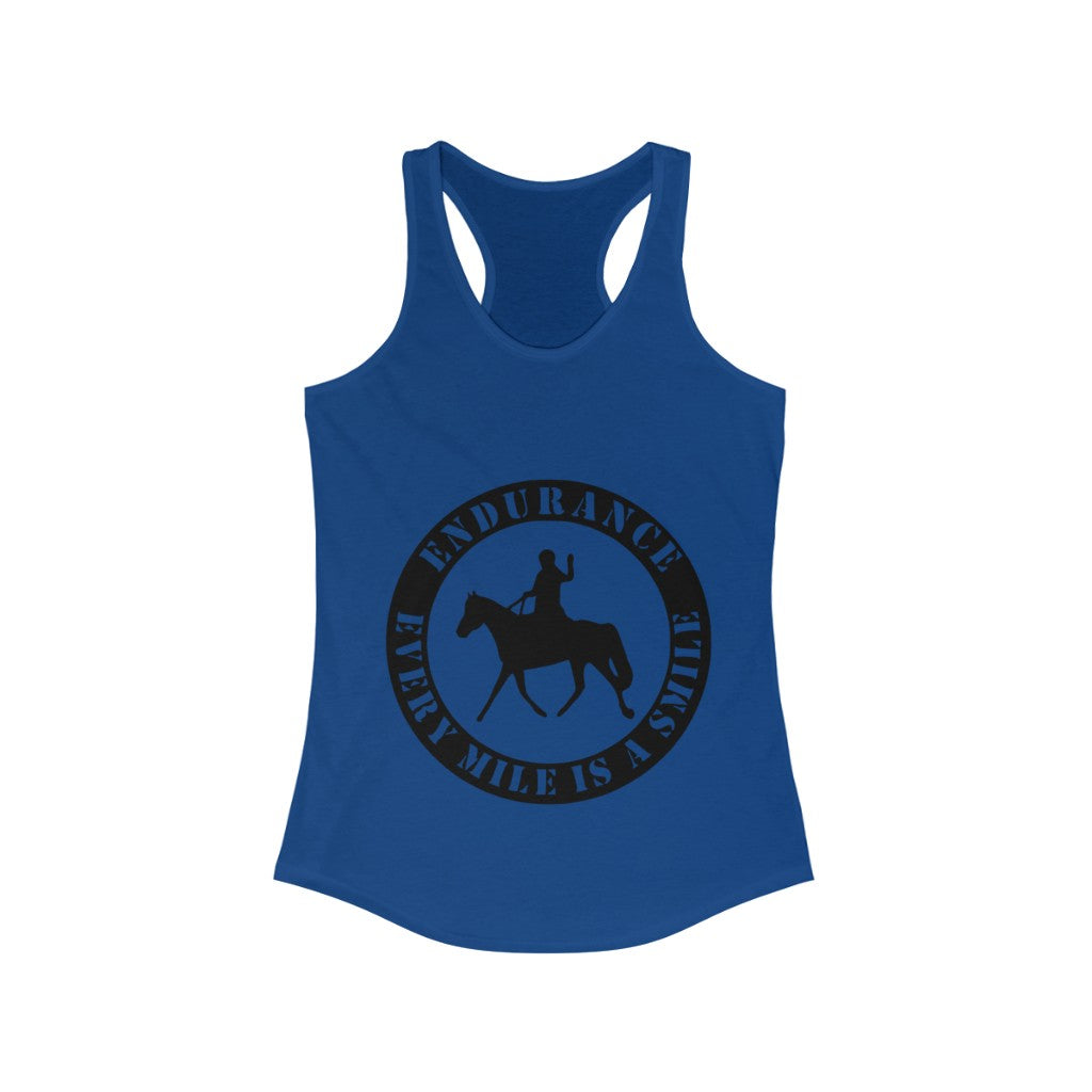 Endurance Every Mile Is A Smile. Horse Women Racerback Tank