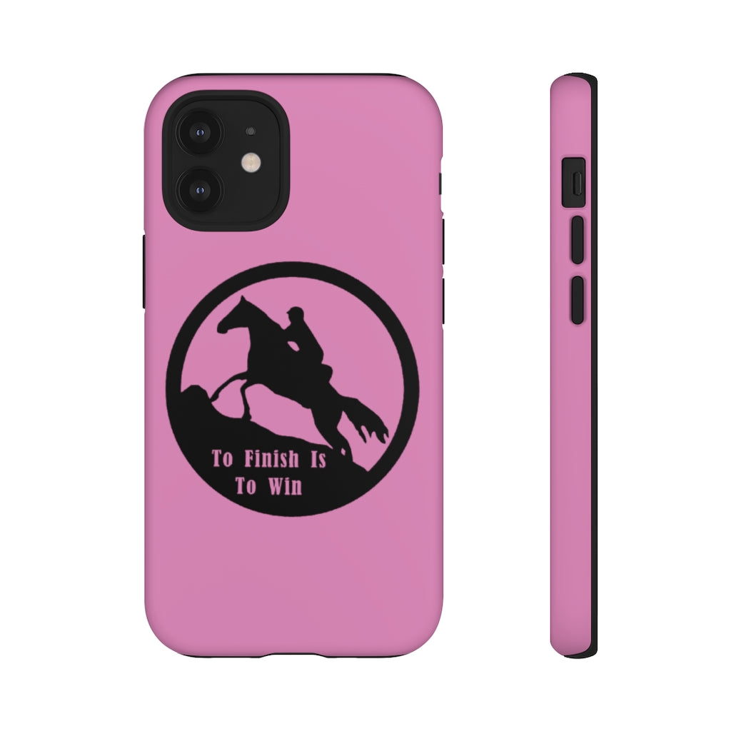 To Finish Is To Win Tough Phone Cases - PINK