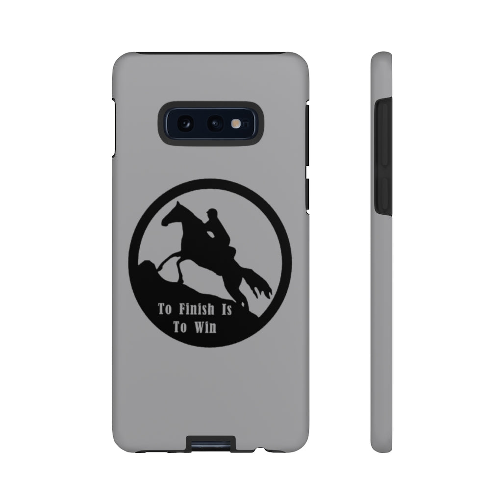 To Finish Is To Win Tough Phone Cases