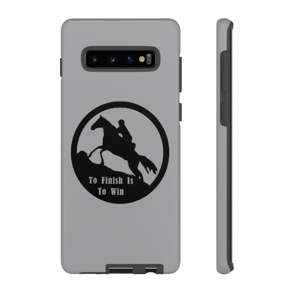 To Finish Is To Win Tough Phone Cases