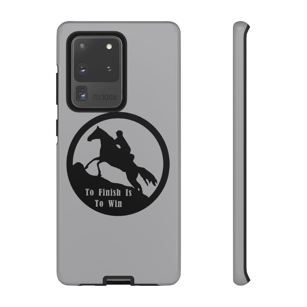 To Finish Is To Win Tough Phone Cases