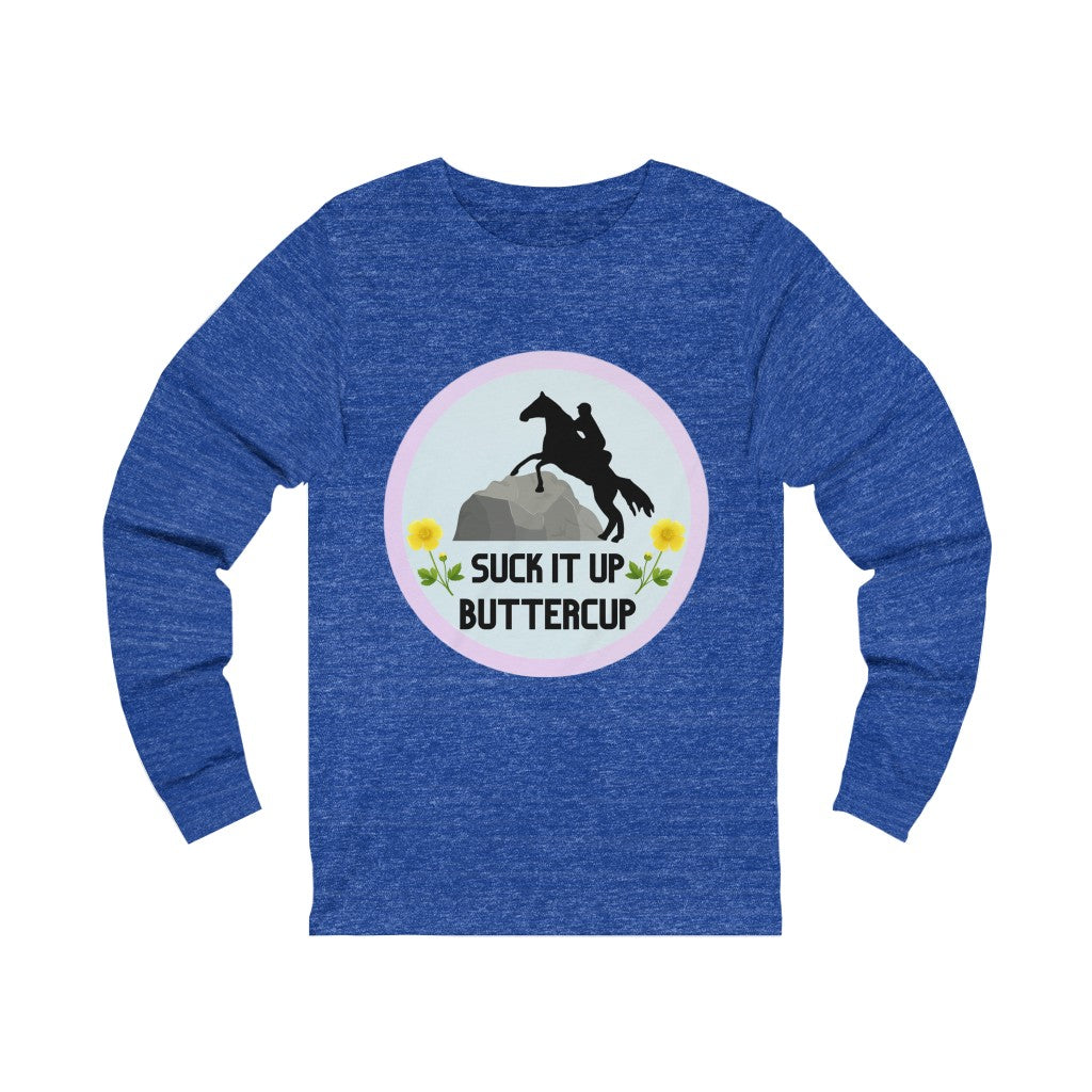 Suck It Up ButterCup #endurance rider Unisex Jersey Long Sleeve Tee