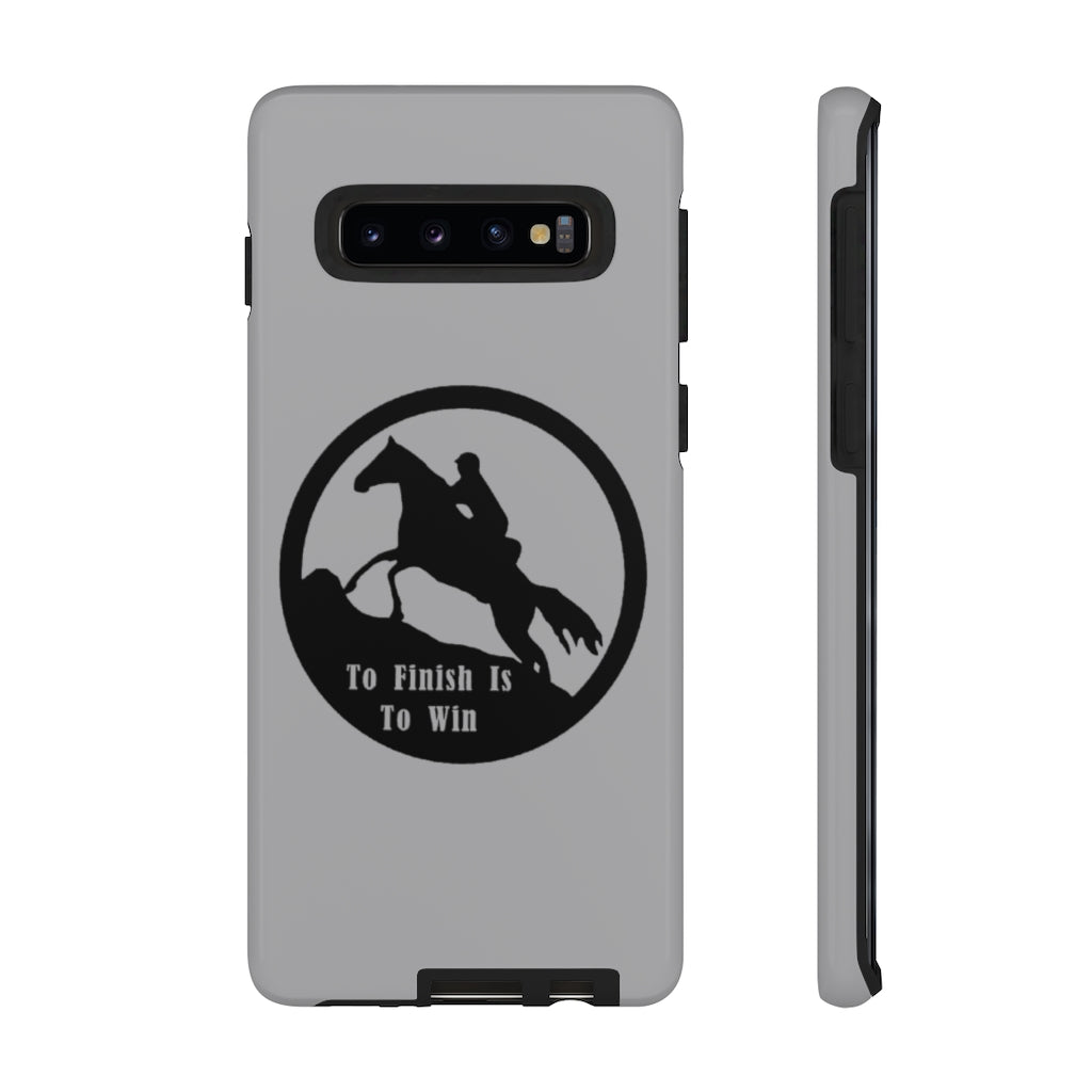 To Finish Is To Win Tough Phone Cases