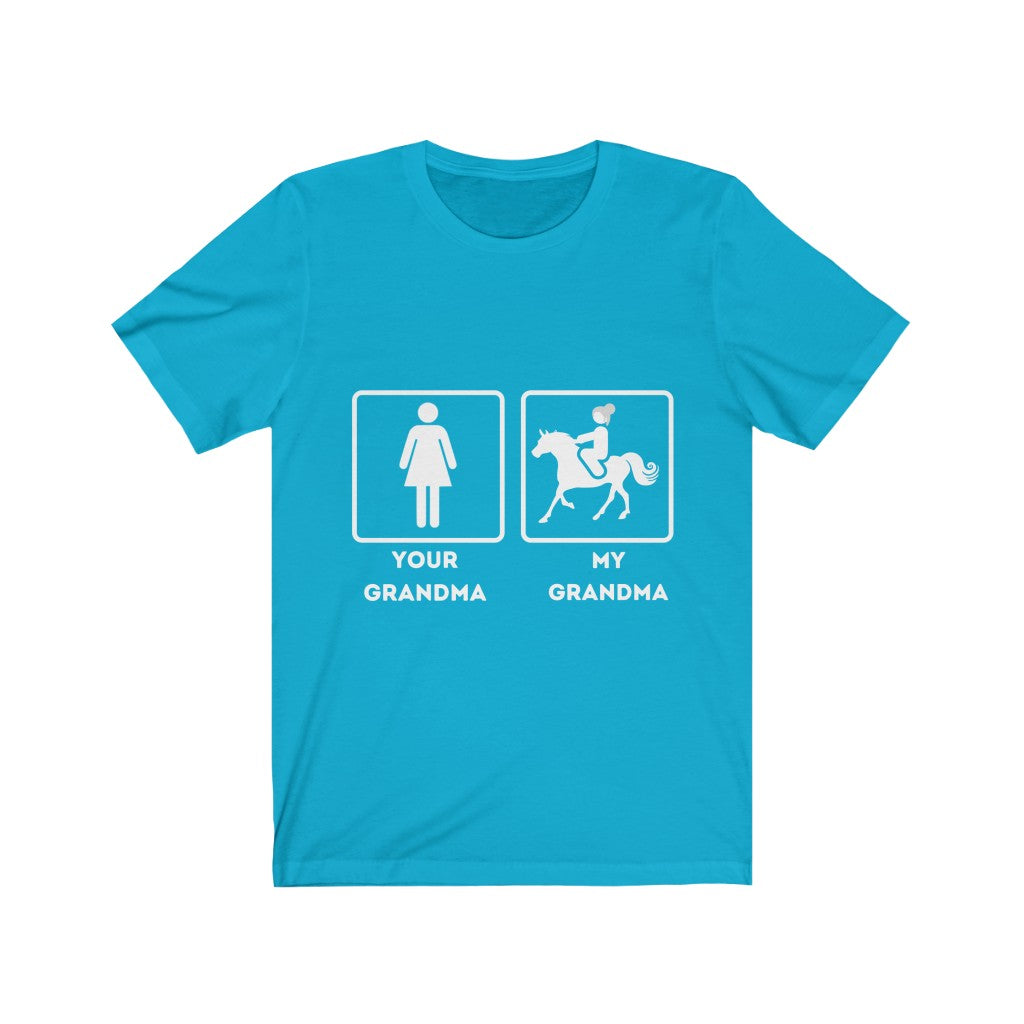 My Grandma Your Grandma unisex tee
