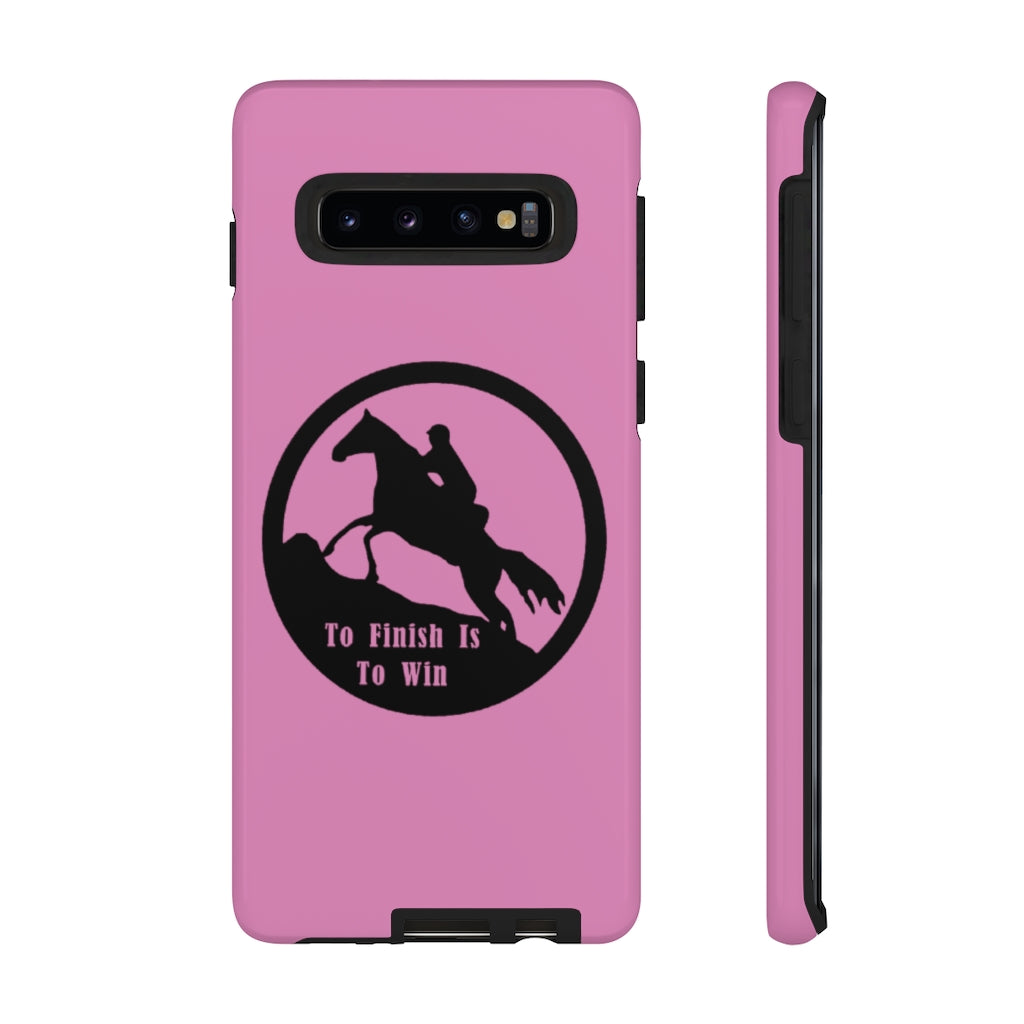 To Finish Is To Win Tough Phone Cases - PINK