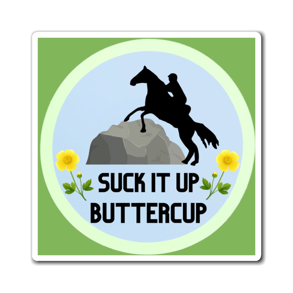 Suck It Up Butter Cup GREEN. Endurance. Endurance Rider. Endurance Horse. Magnet