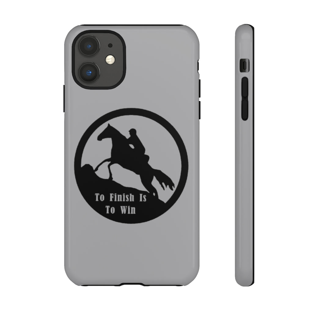 To Finish Is To Win Tough Phone Cases