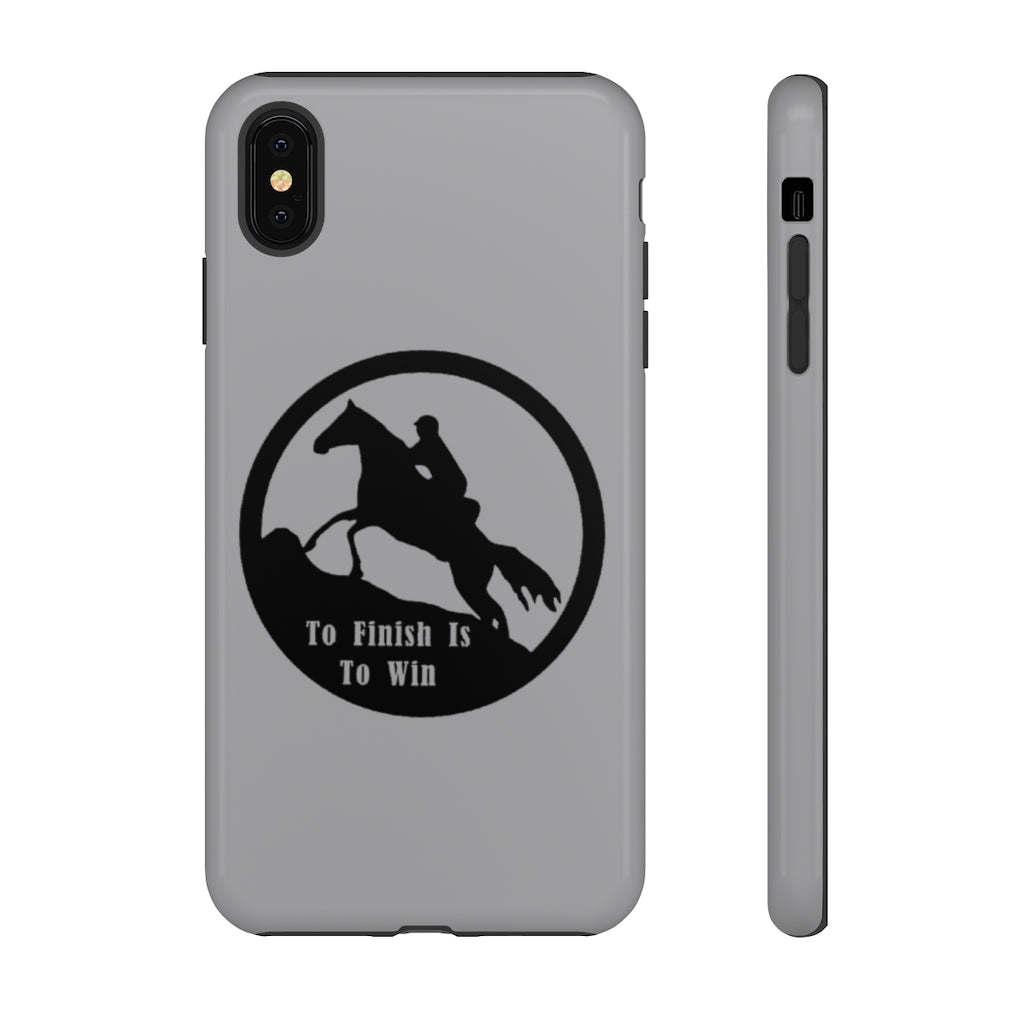 To Finish Is To Win Tough Phone Cases