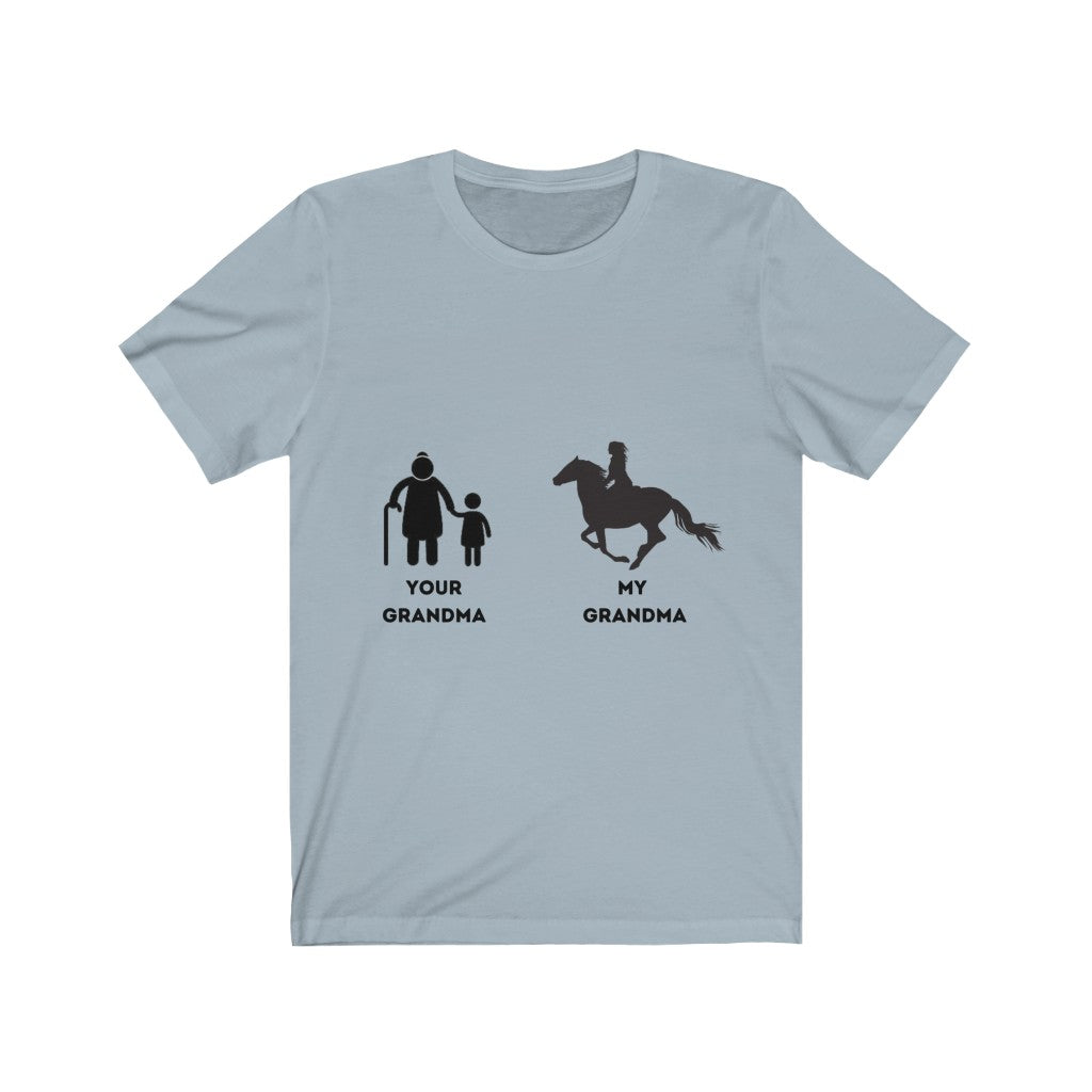 My Grandma Your Grandma Horse Rider Design 2 unisex tee