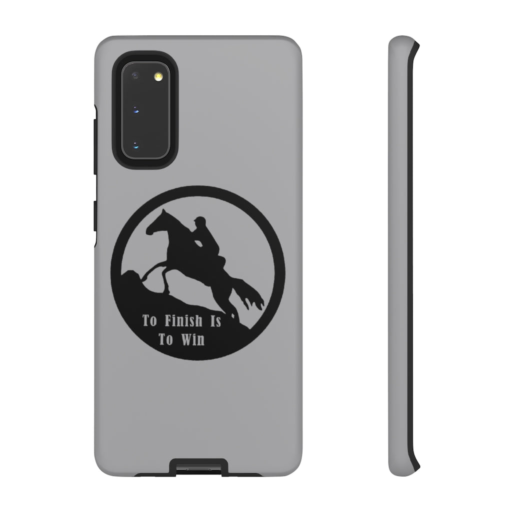 To Finish Is To Win Tough Phone Cases