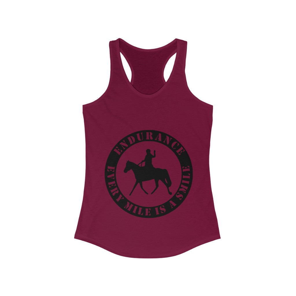 Endurance Every Mile Is A Smile. Horse Women Racerback Tank