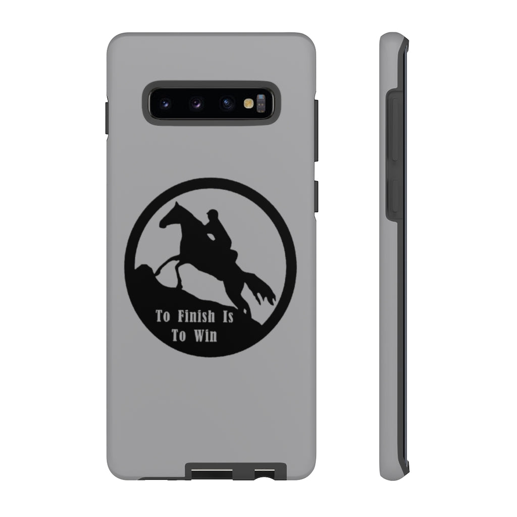 To Finish Is To Win Tough Phone Cases
