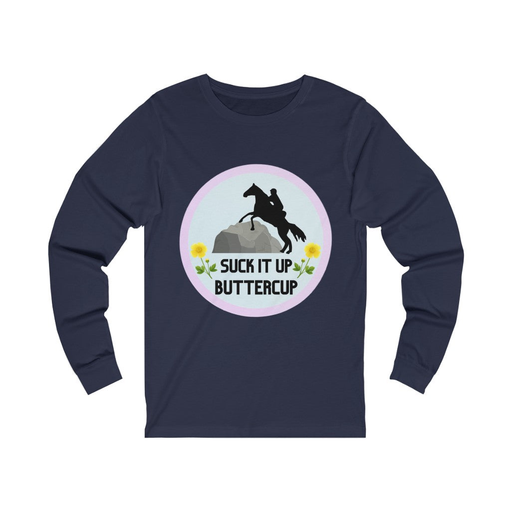 Suck It Up ButterCup #endurance rider Unisex Jersey Long Sleeve Tee
