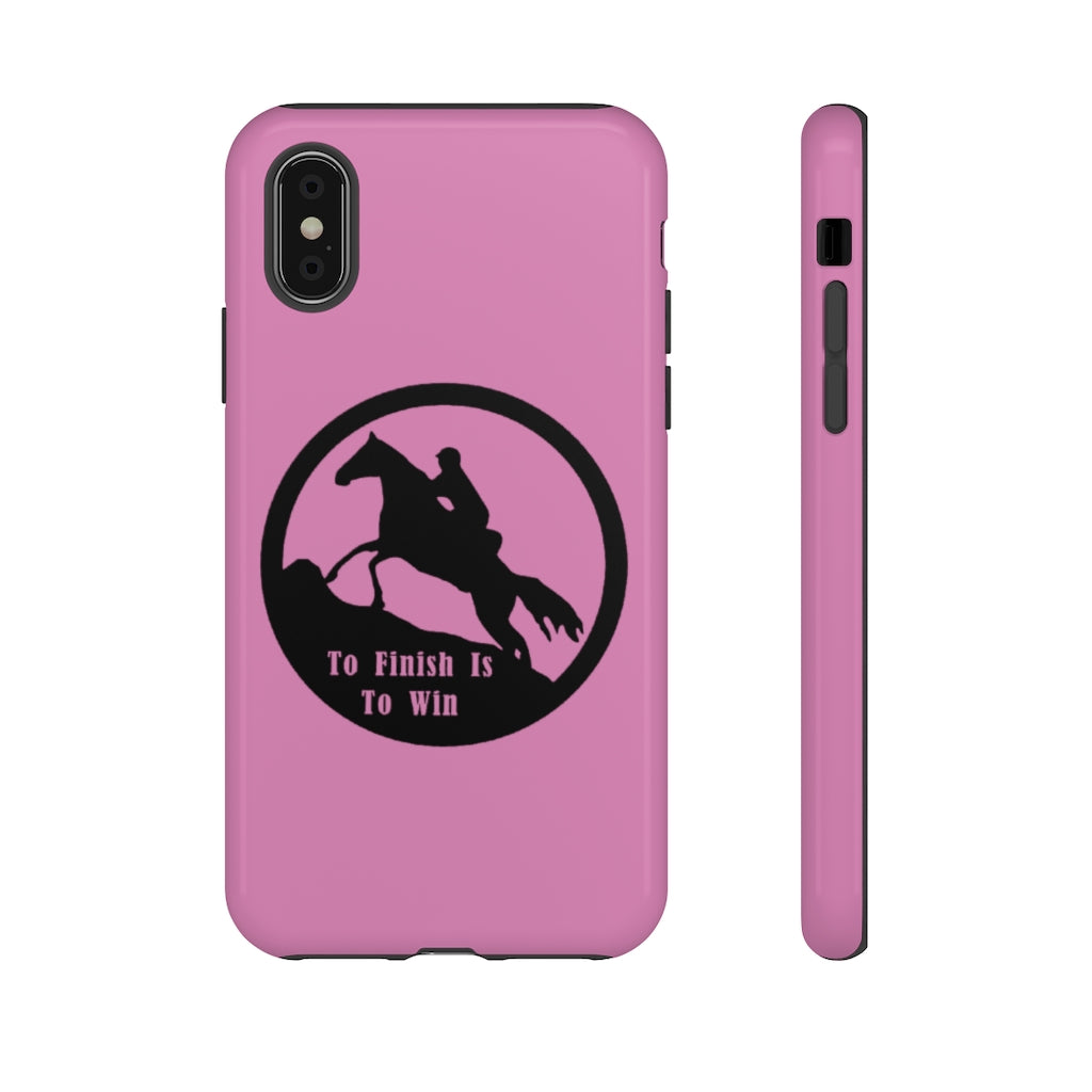 To Finish Is To Win Tough Phone Cases - PINK