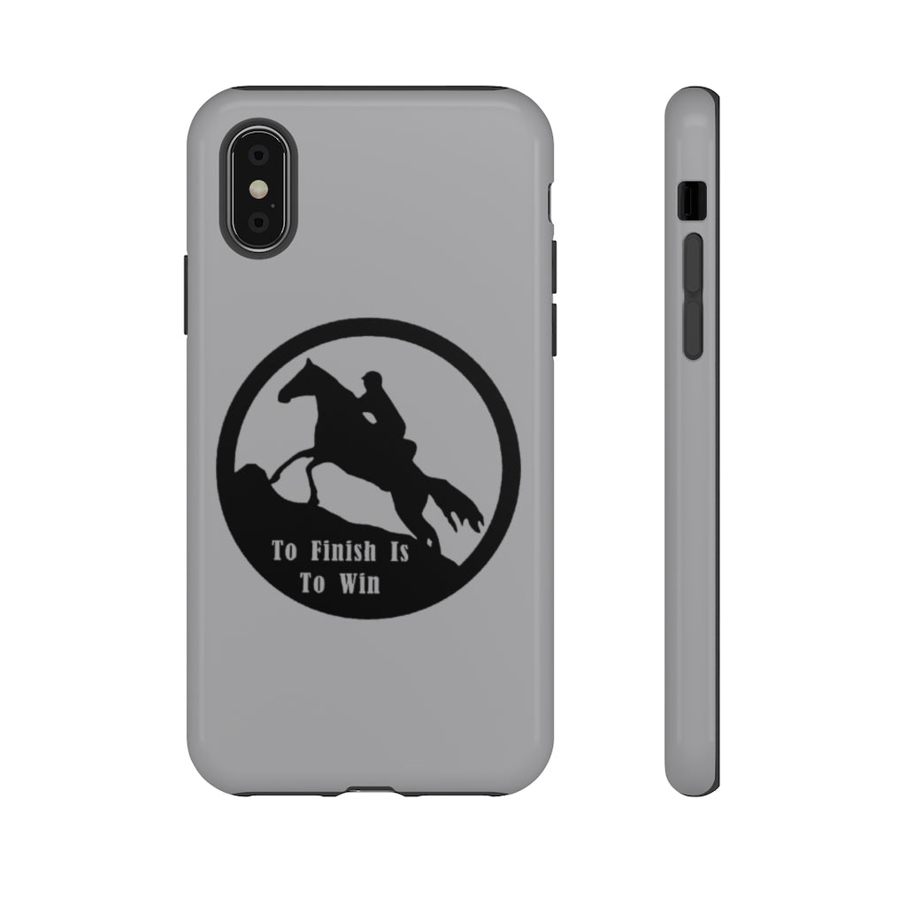To Finish Is To Win Tough Phone Cases