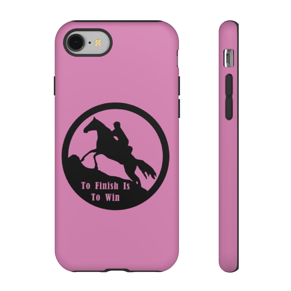 To Finish Is To Win Tough Phone Cases - PINK