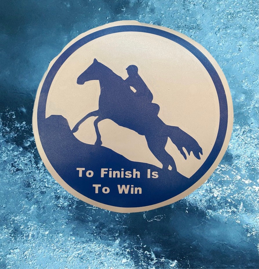 To Finish Is To Win  Endurance 6X6 Decal