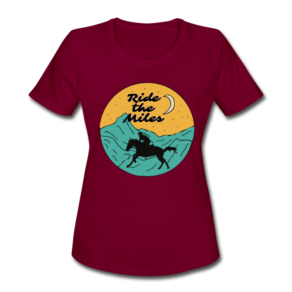Ride The Miles. Endurance Rider. Women's Moisture Wicking Performance T-Shirt - burgundy