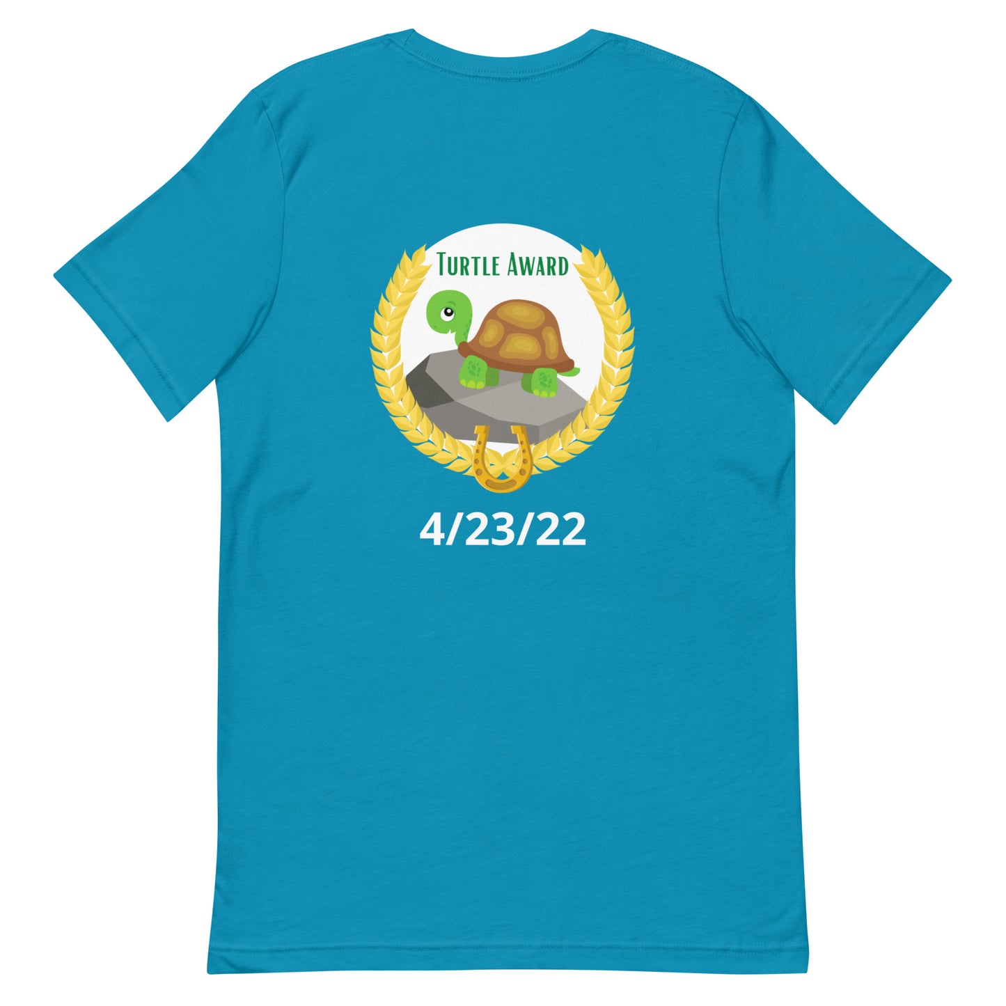 Custom 4/23/22 Turtle Award Unisex t-shirt