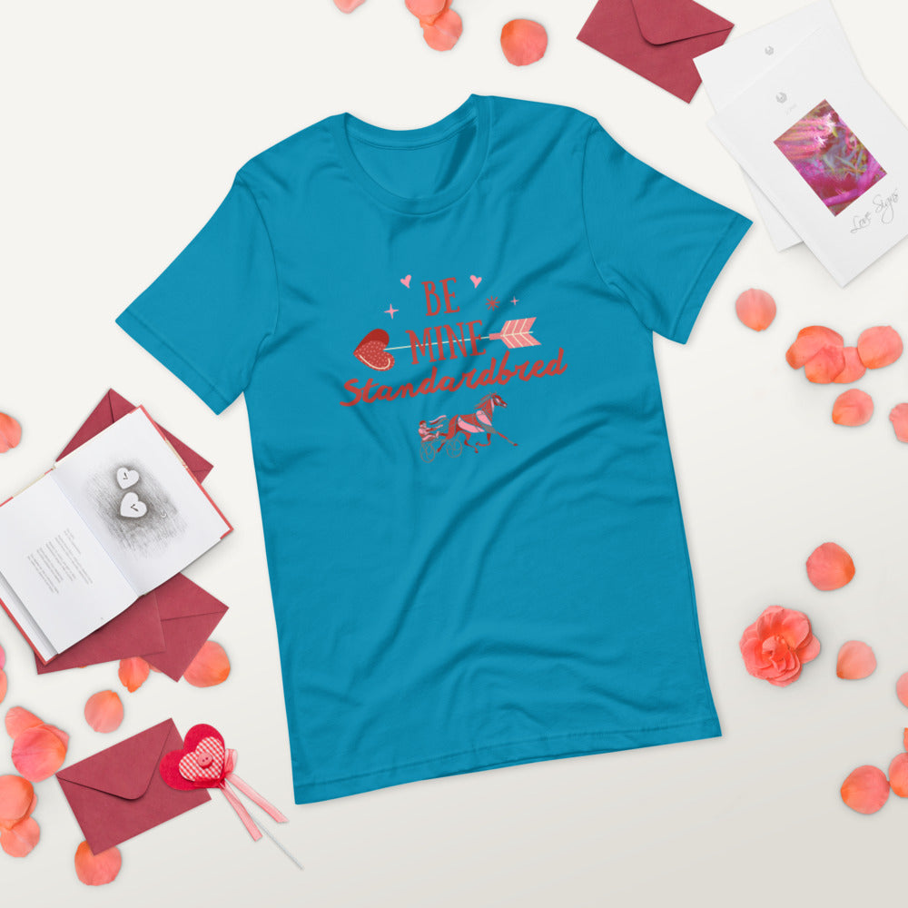 Be Mine Standardbred Short-Sleeve Unisex T-Shirt