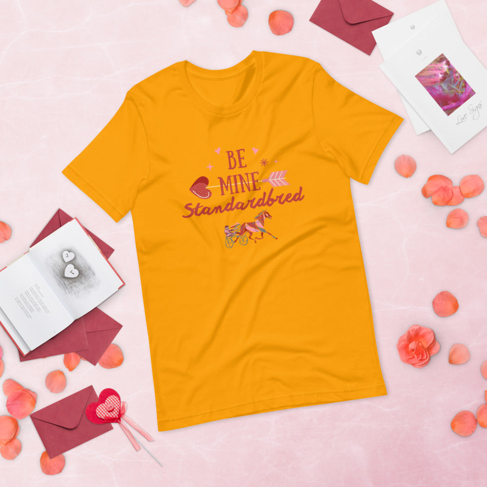 Be Mine Standardbred Short-Sleeve Unisex T-Shirt