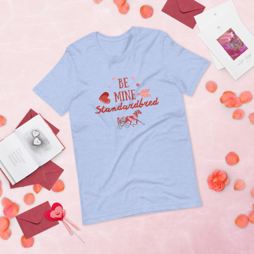 Be Mine Standardbred Short-Sleeve Unisex T-Shirt