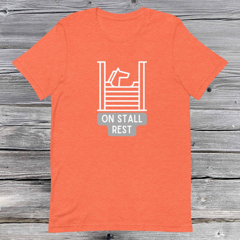 On Stall Rest. Short-sleeve unisex t-shirt