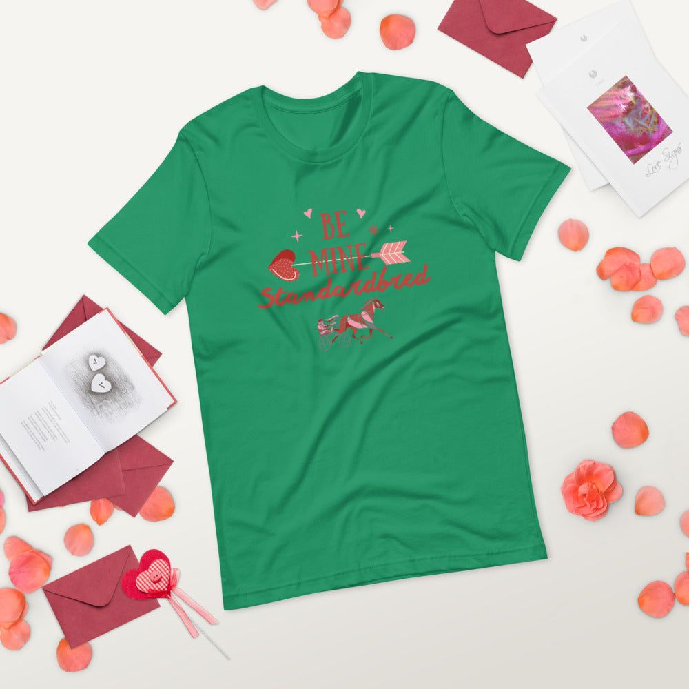 Be Mine Standardbred Short-Sleeve Unisex T-Shirt