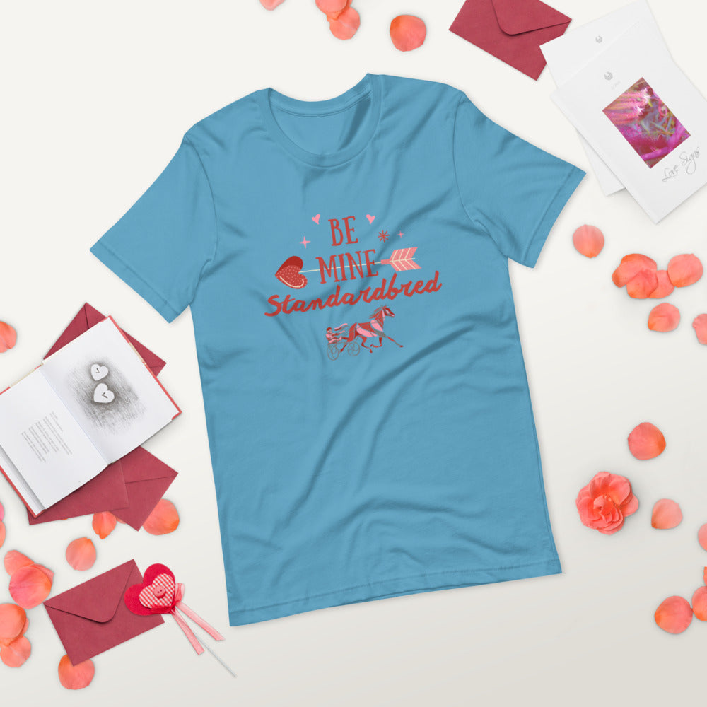 Be Mine Standardbred Short-Sleeve Unisex T-Shirt