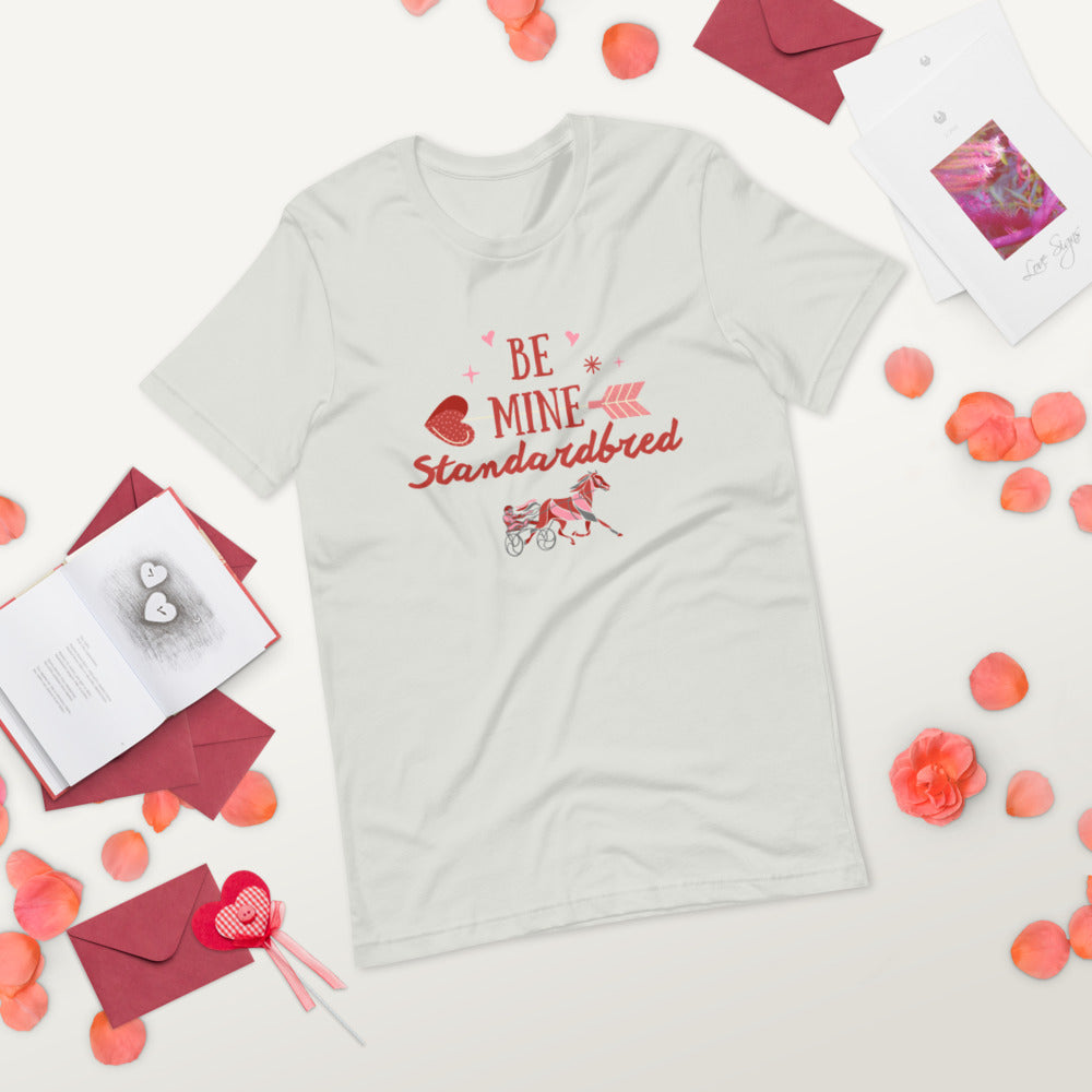 Be Mine Standardbred Short-Sleeve Unisex T-Shirt