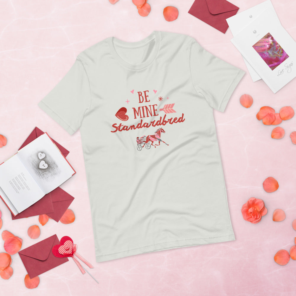 Be Mine Standardbred Short-Sleeve Unisex T-Shirt