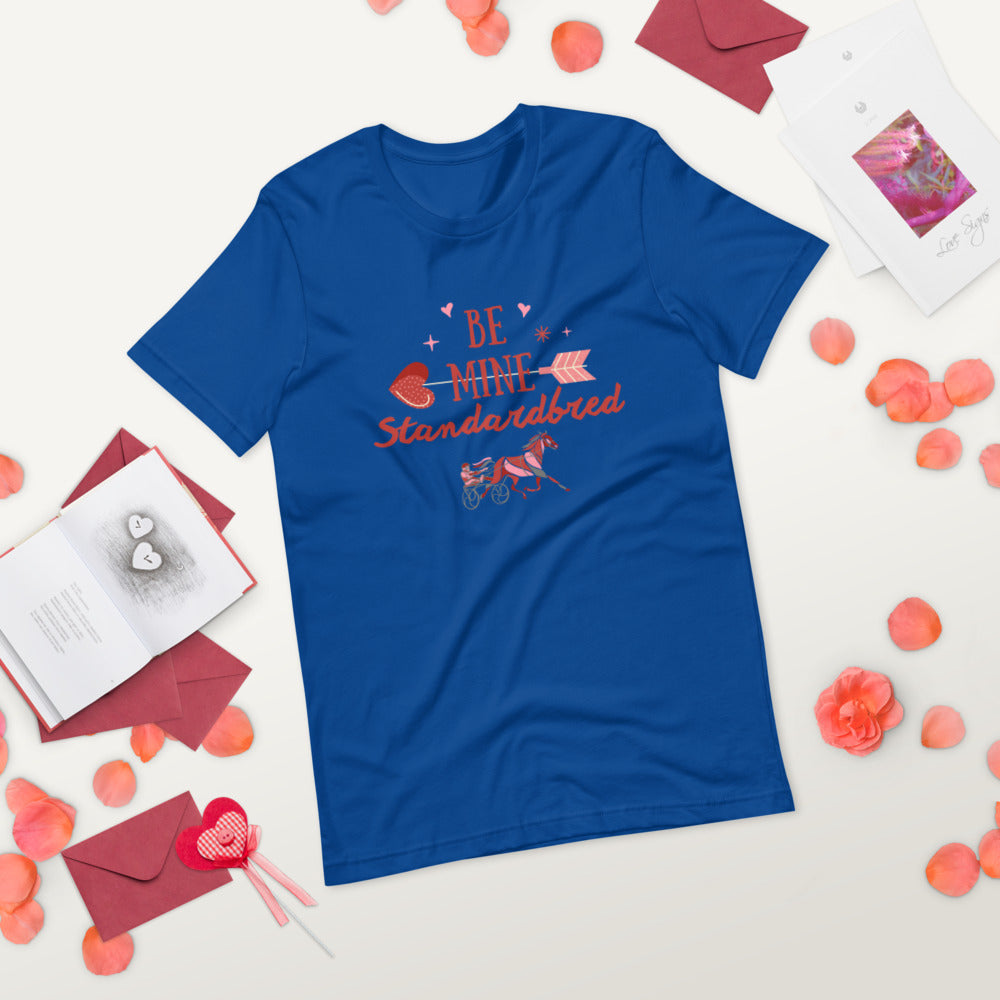 Be Mine Standardbred Short-Sleeve Unisex T-Shirt