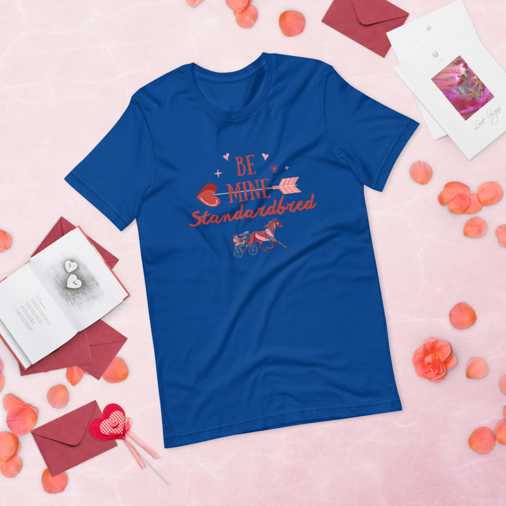 Be Mine Standardbred Short-Sleeve Unisex T-Shirt
