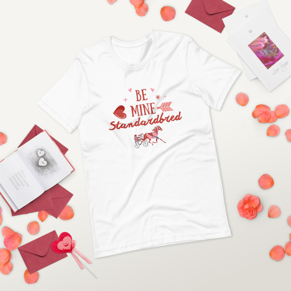 Be Mine Standardbred Short-Sleeve Unisex T-Shirt