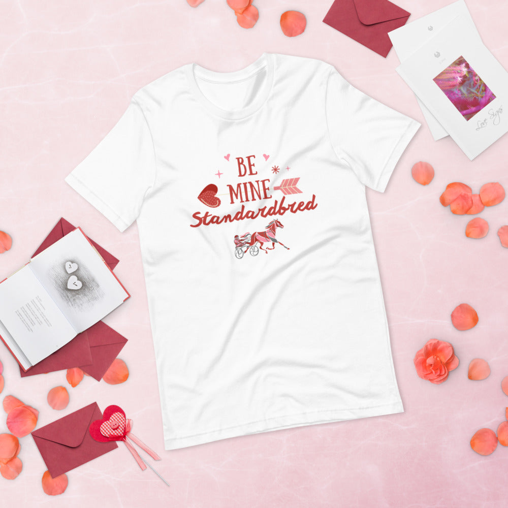 Be Mine Standardbred Short-Sleeve Unisex T-Shirt