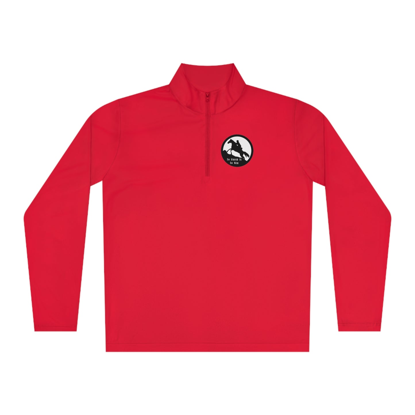 To Finish Is to Win. Endurance rider Unisex Quarter-Zip Pullover