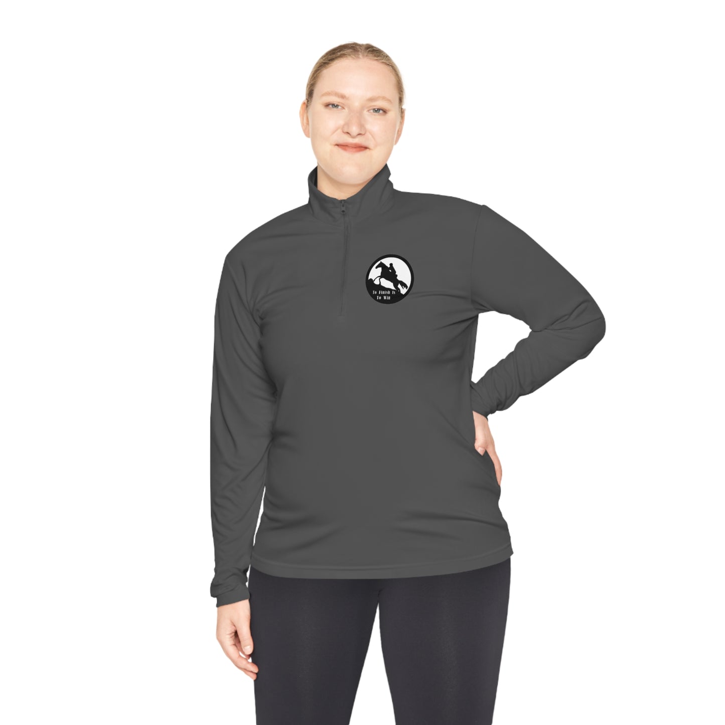 To Finish Is to Win. Endurance rider Unisex Quarter-Zip Pullover