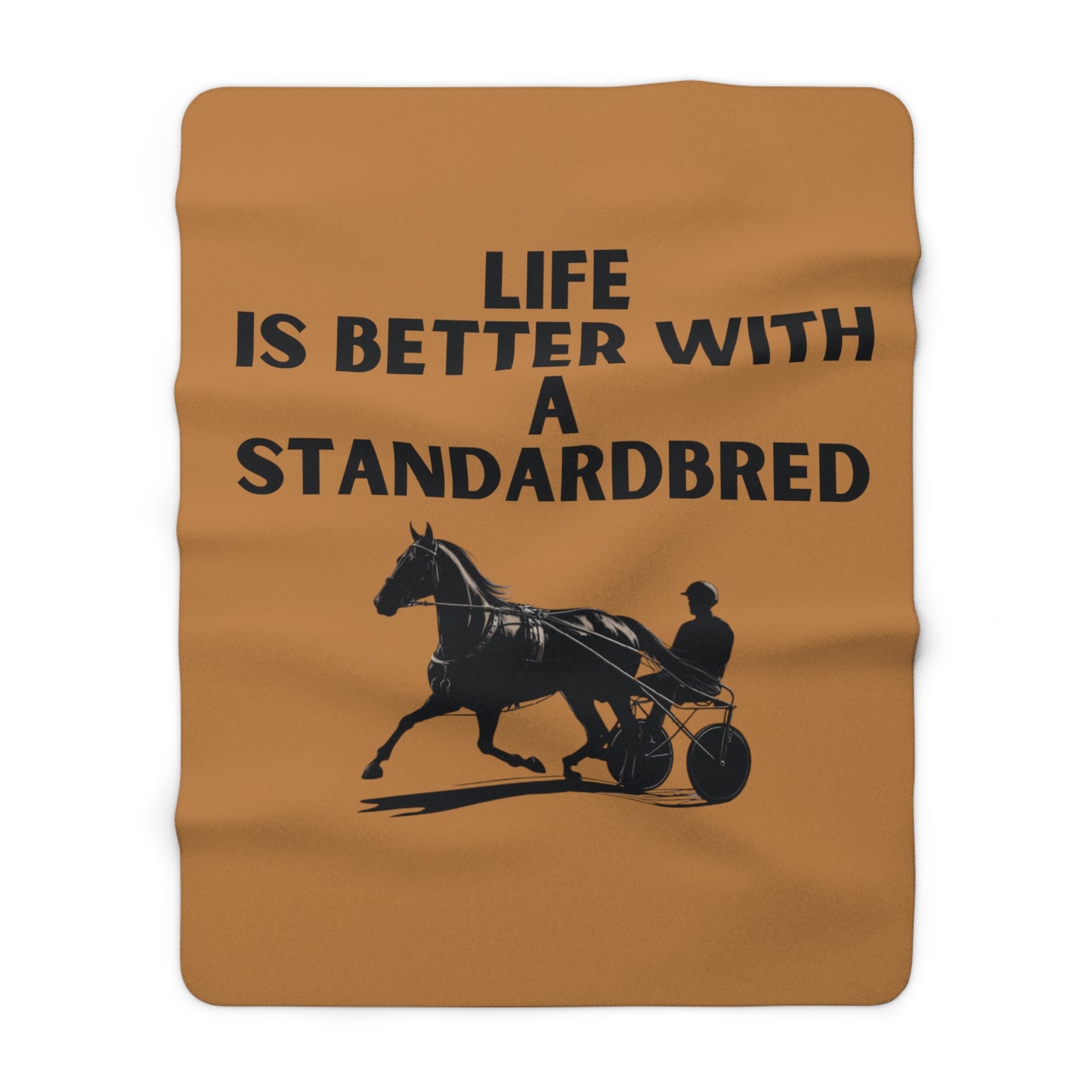 Life is Better with a Standardbred Sherpa Fleece Blanket