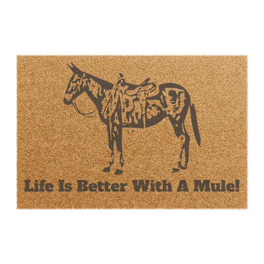 Life Is Better With A Mule Doormat. Mule Rider. Mule Gift. Mule Home. Mule Present. Mule Life