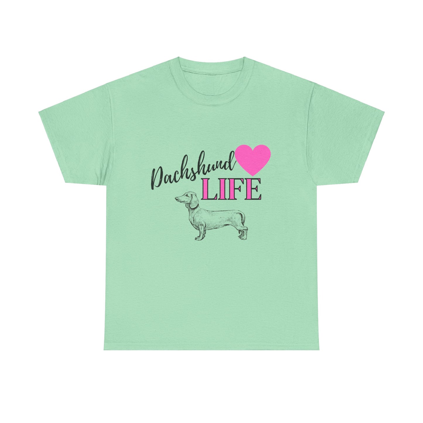 Dachshund Life Unisex Tee, Dachshund Lover Shirt, Dog Graphic Tee, Dachshund Gift, Weiner Dog Shirt