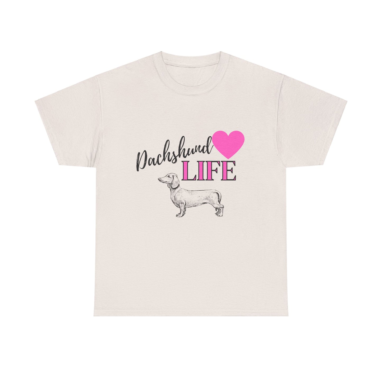 Dachshund Life Unisex Tee, Dachshund Lover Shirt, Dog Graphic Tee, Dachshund Gift, Weiner Dog Shirt
