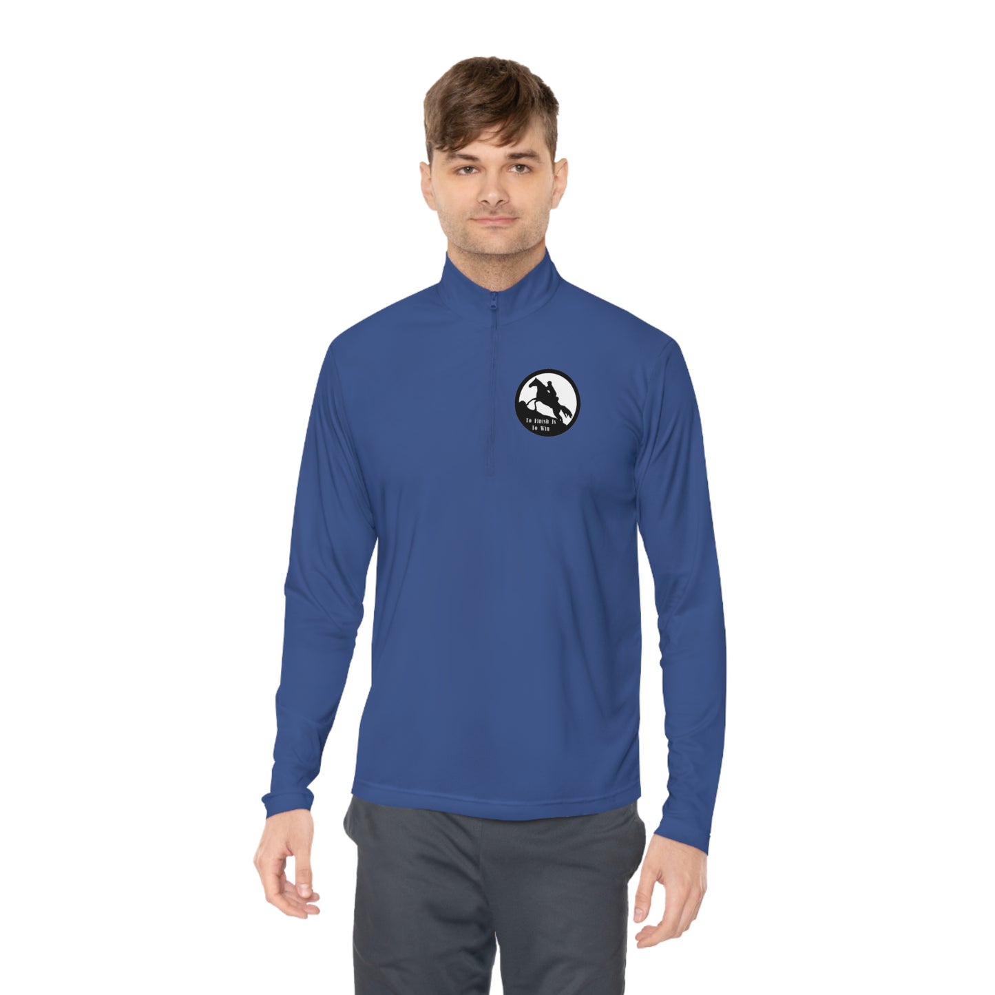 To Finish Is to Win. Endurance rider Unisex Quarter-Zip Pullover