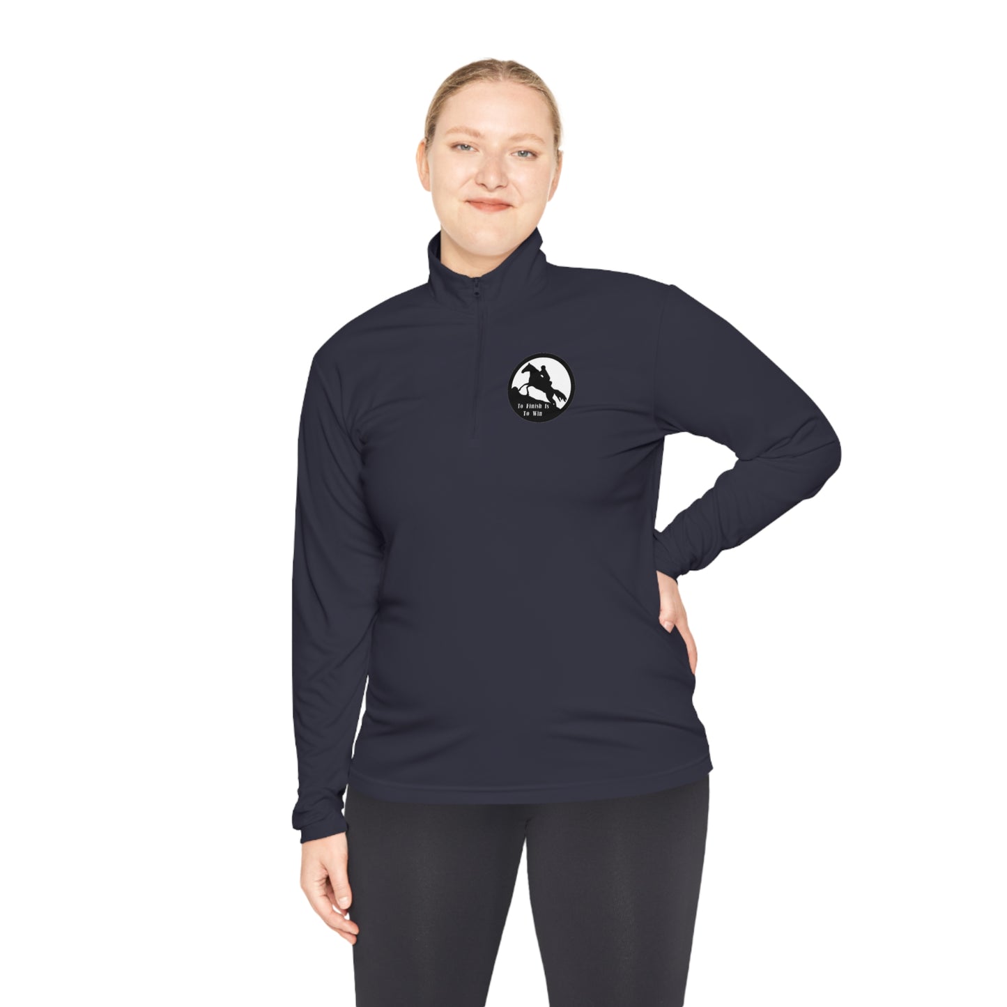 To Finish Is to Win. Endurance rider Unisex Quarter-Zip Pullover